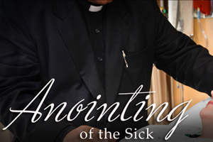 Annointing of the sick